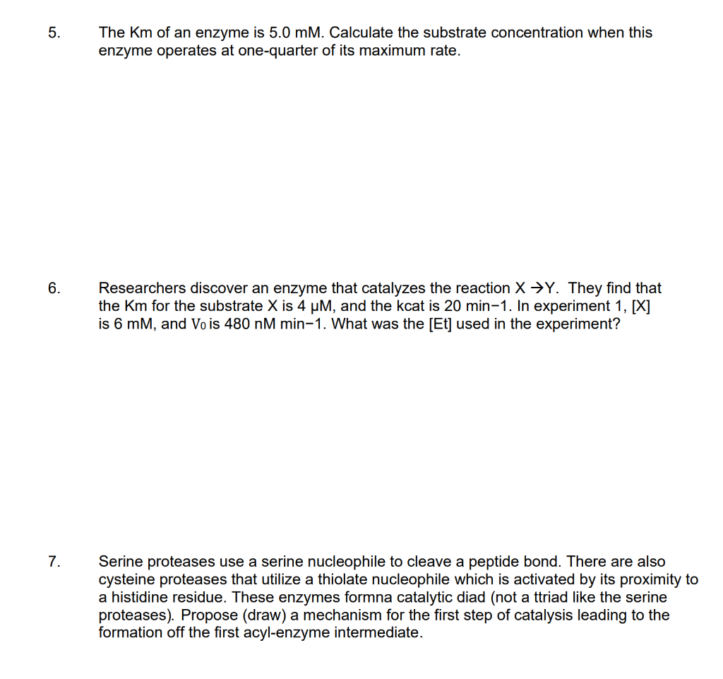 Solved 5. The Km of an enzyme is 5.0 mM. Calculate the