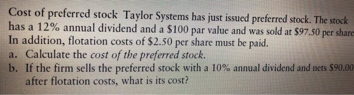 solved-cost-of-preferred-stock-taylor-systems-has-just-chegg