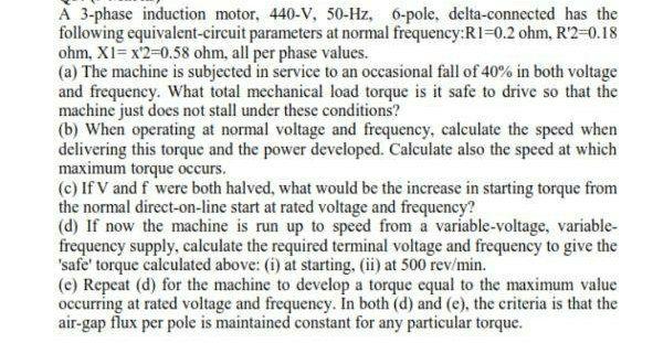 Solved A 3-phase Induction Motor, 440-V, 50-Hz, 6-pole. | Chegg.com