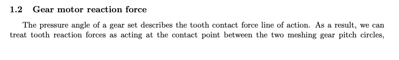 1.2 Gear motor reaction force
The pressure angle of a gear set describes the tooth contact force line of action. As a result,