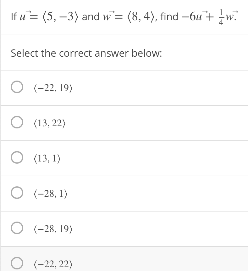 Solved If U 5 3 And W 8 4 Find 6u W Select Chegg Com