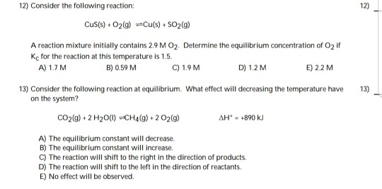 Solved 12 Consider The Following Reaction Cus S O2 G Chegg Com