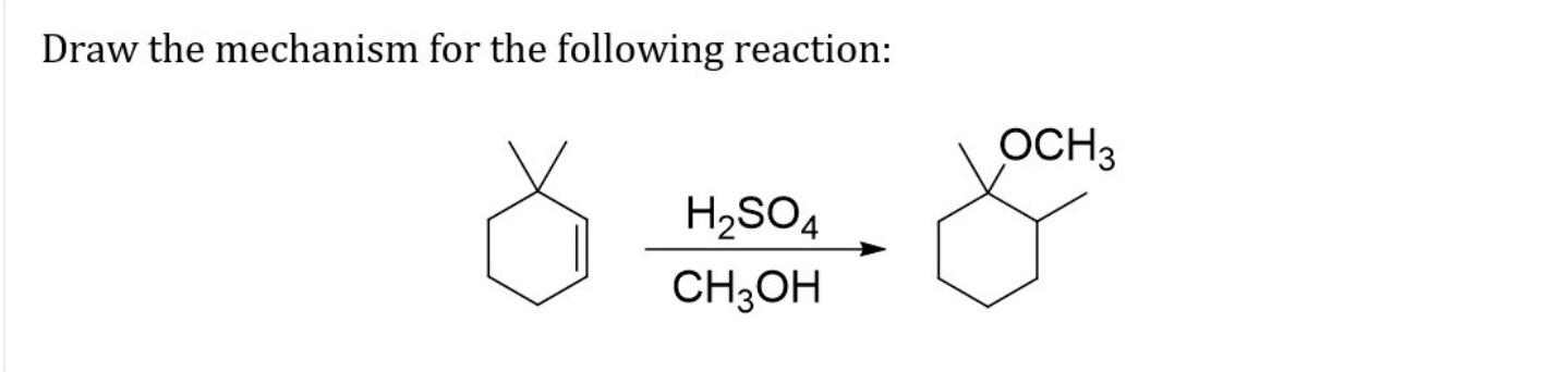 Solved Draw the mechanism for the following reaction: OCH3 | Chegg.com