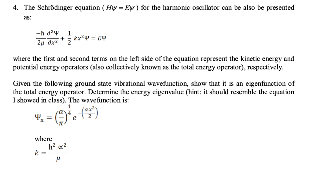 Solved 4. The Schrödinger equation (Hy = Ey) for the | Chegg.com