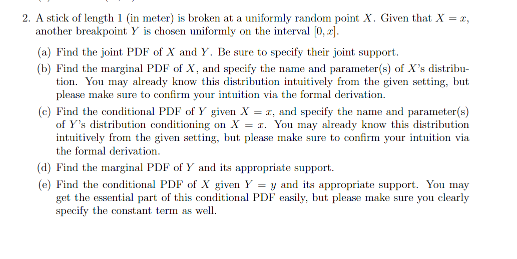 Solved 2. A stick of length 1 (in meter) is broken at a | Chegg.com