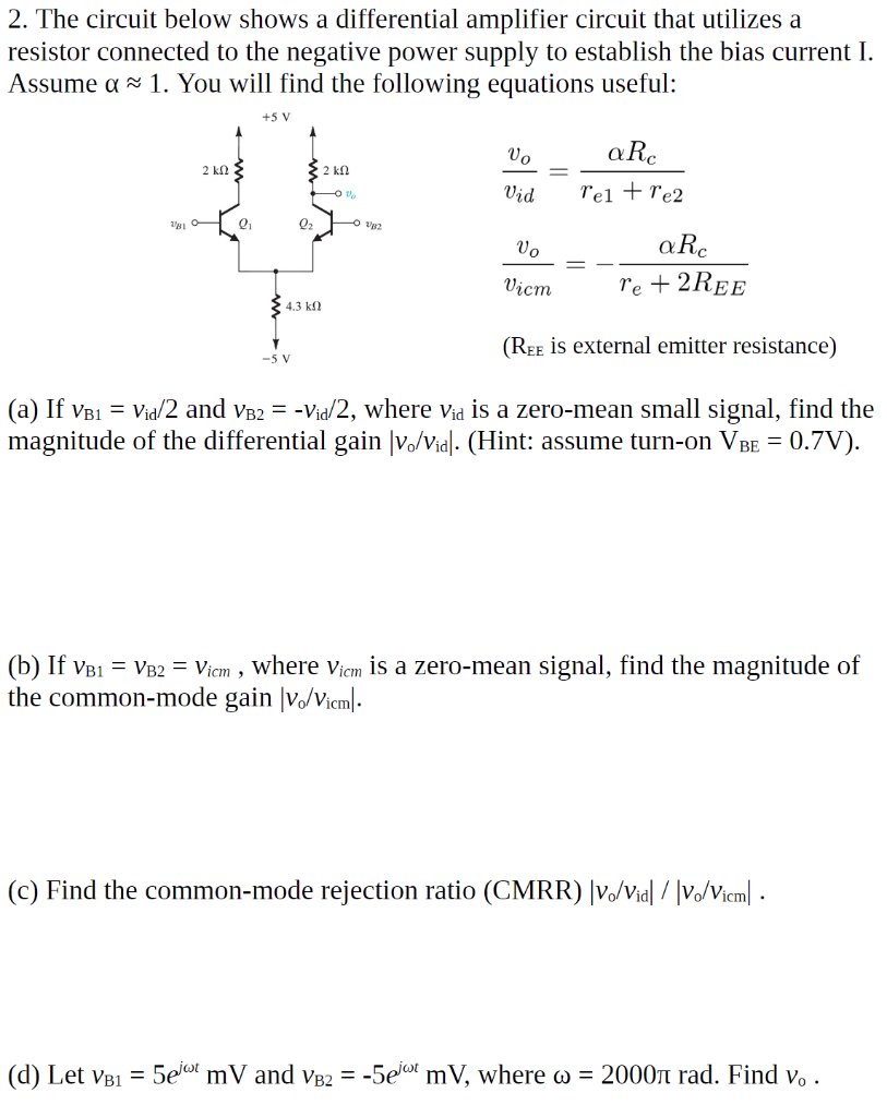 Solved 2 The Circuit Below Shows A Differential Amplifie Chegg Com