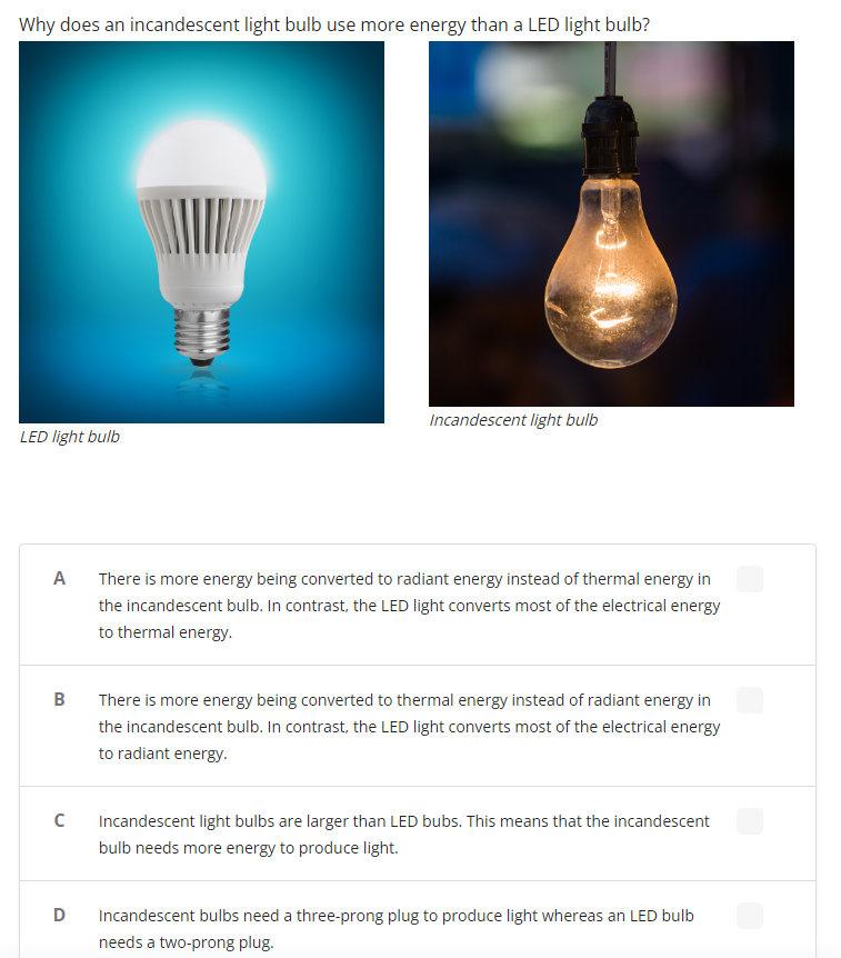 Solved Why does an incandescent light bulb use more energy Chegg