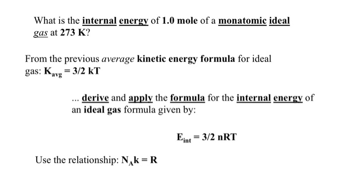 Solved What is the internal energy of 1.0 mole of a | Chegg.com