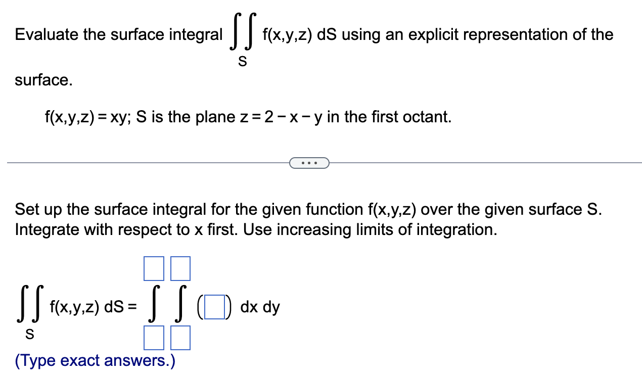 Solved Evaluate the surface integral ∬Sf(x,y,z) dS using an | Chegg.com