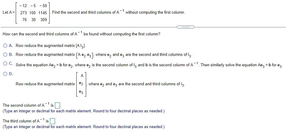 Solved 12 5 59 Let A Find the second and third columns