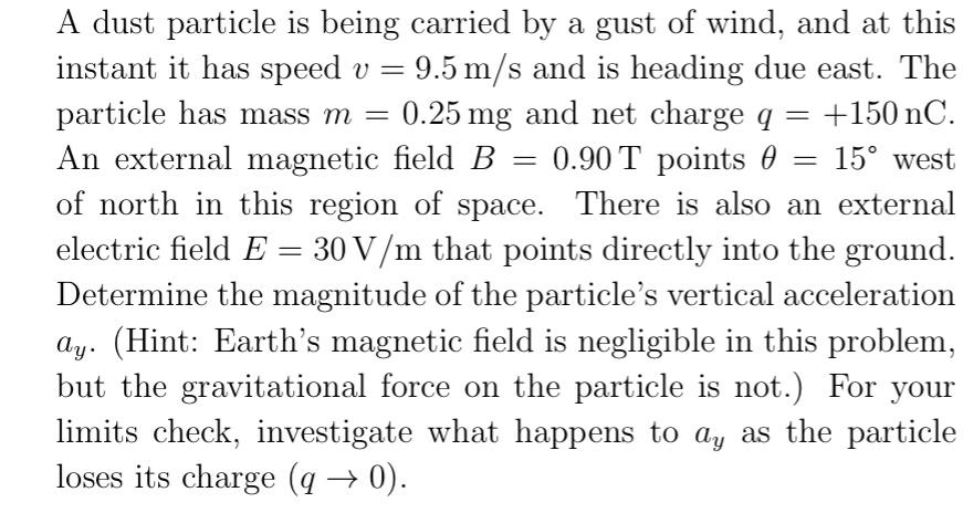 Solved = = A dust particle is being carried by a gust of | Chegg.com