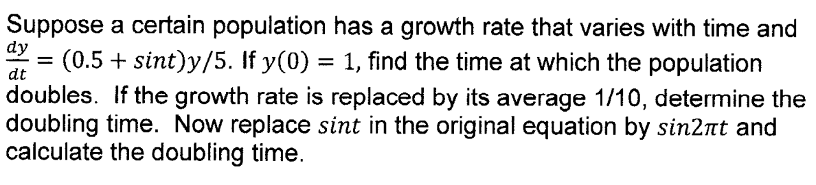 Solved dt Suppose a certain population has a growth rate | Chegg.com