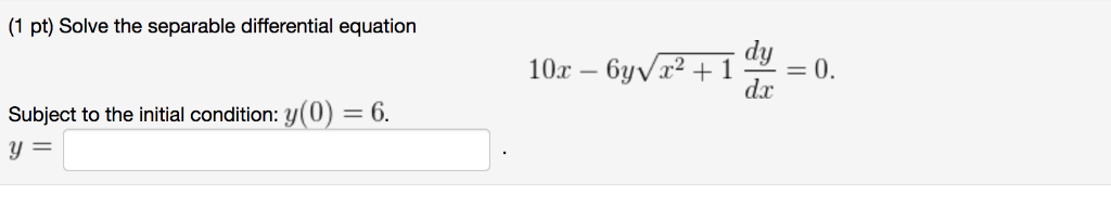 Solved 1 Pt Solve The Separable Differential Equation Dy