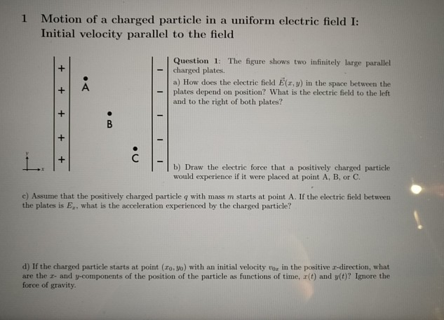 Solved 1 Motion of a charged particle in a uniform electric | Chegg.com