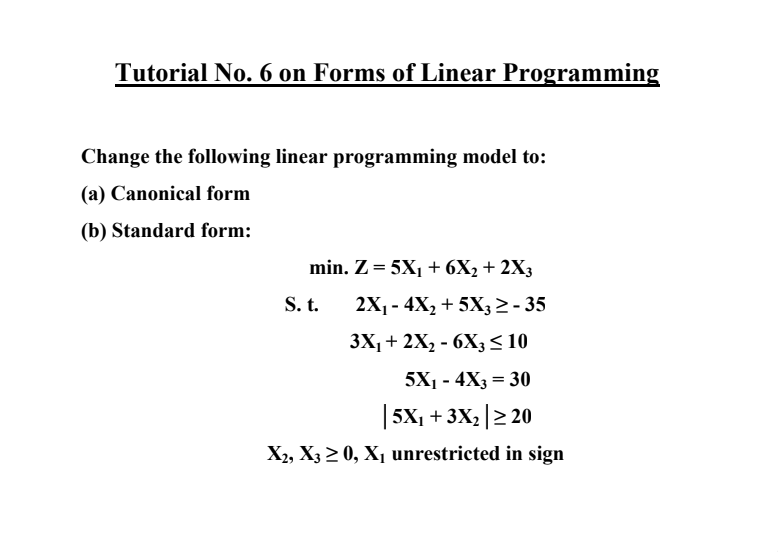 Solved Tutorial No. 6 on Forms of Linear Programming Change | Chegg.com