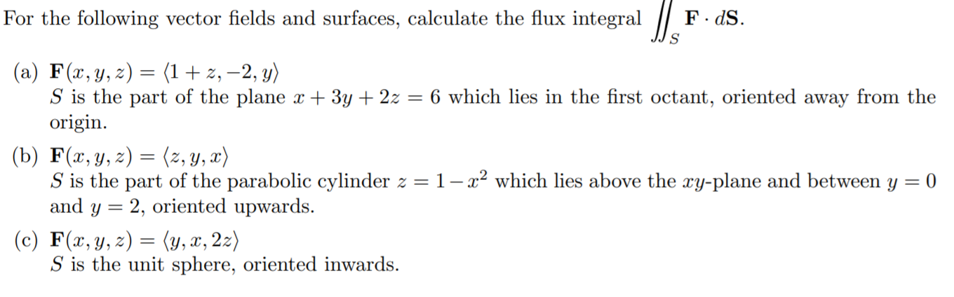 Solved For the following vector fields and surfaces, | Chegg.com