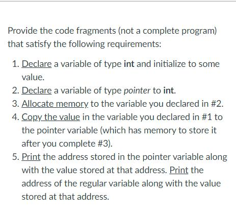 Solved Provide the code fragments (not a complete program) | Chegg.com
