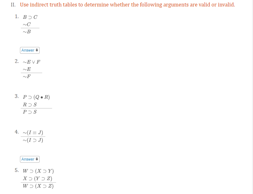 Solved II. Use Indirect Truth Tables To Determine Whether | Chegg.com