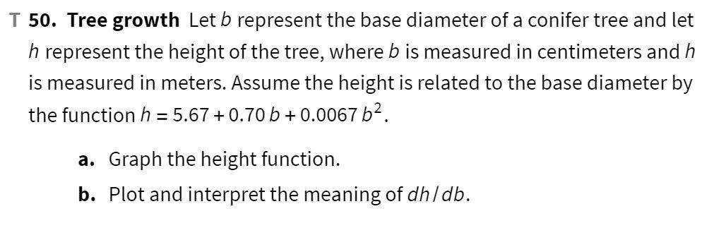 Solved T 50. Tree growth Let b represent the base diameter | Chegg.com