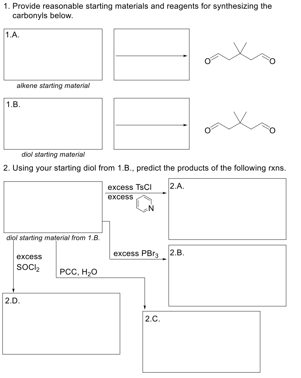 Solved 1. Provide Reasonable Starting Materials And Reagents | Chegg.com