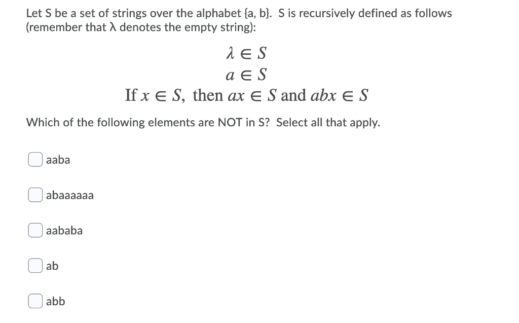 Solved Let S Be A Set Of Strings Over The Alphabet {a, B}. S | Chegg.com