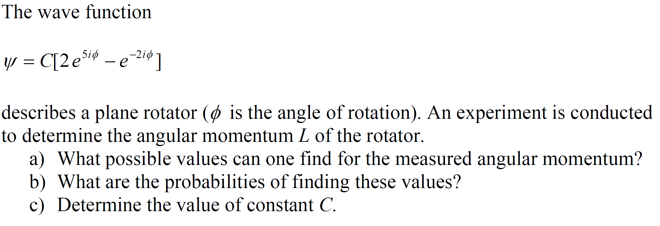 Solved The Wave Function Y = C[2 E Si$ – е-20] Describes A | Chegg.com