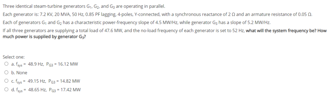 Solved Three identical steam-turbine generators G1, G2, and | Chegg.com ...