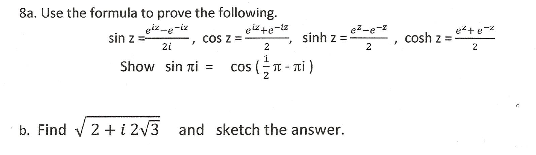 Solved eiz-e-iz -Z 8a. Use the formula to prove the | Chegg.com