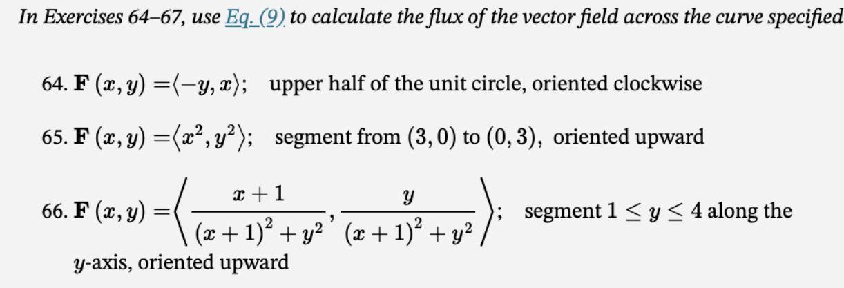 Solved In Exercises 64–67, use Eq. (9) to calculate the flux | Chegg.com