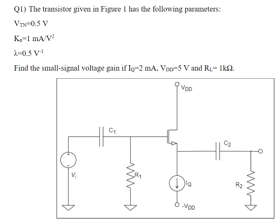 Solved Q1) The transistor given in Figure 1 has the | Chegg.com