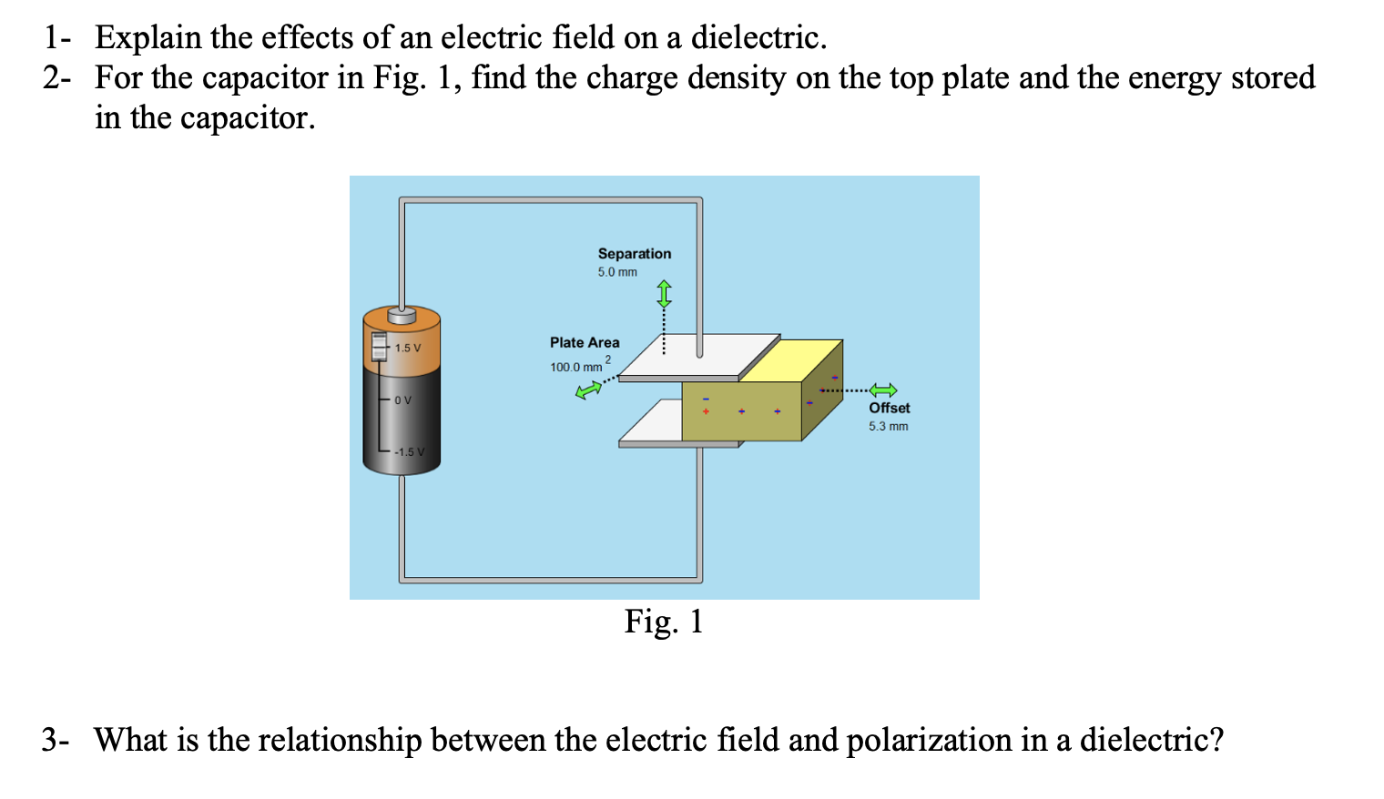 Solved 1- Explain the effects of an electric field on a | Chegg.com