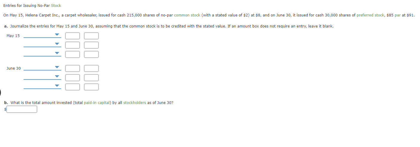 Solved Entries for Issuing No-Par Stock On May 15, Helena | Chegg.com