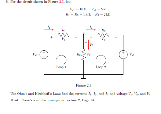 Solved 6. For the circuit shown in Figure 2.3, let: Vs1=10 | Chegg.com