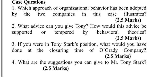 Solved Case Questions 1. Which Approach Of Organizational | Chegg.com