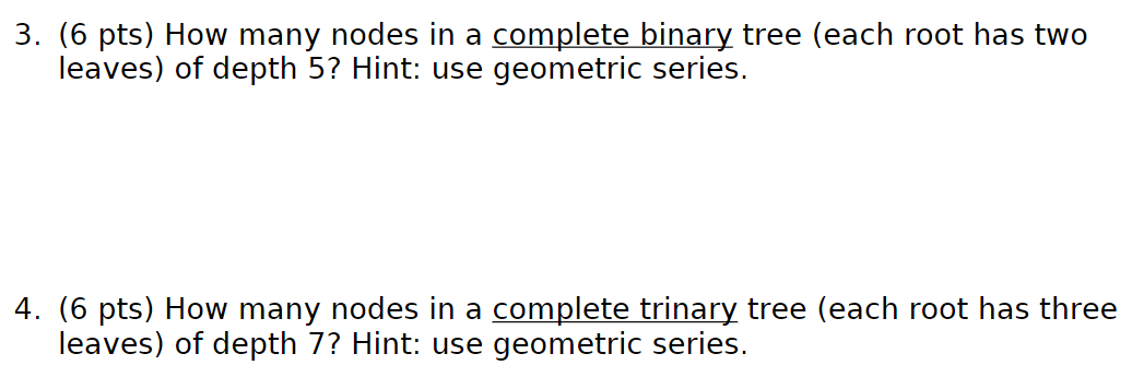 Solved 3. (6 pts) How many nodes in a complete binary tree | Chegg.com