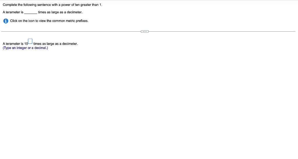 Solved Complete the following sentence with a power of ten | Chegg.com