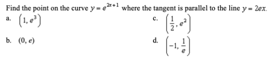 Solved Find The Point On The Curve Y E2x 1 Where The Tangent Free