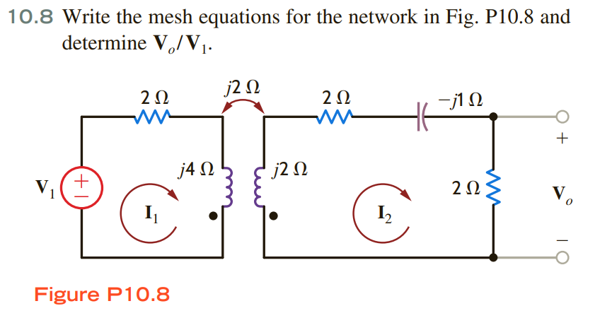 Solved 10.8 Write the mesh equations for the network in Fig. | Chegg.com