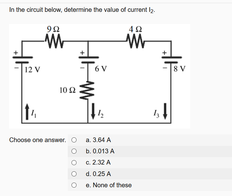 Solved In The Circuit Below Determine The Value Of Curre Chegg Com