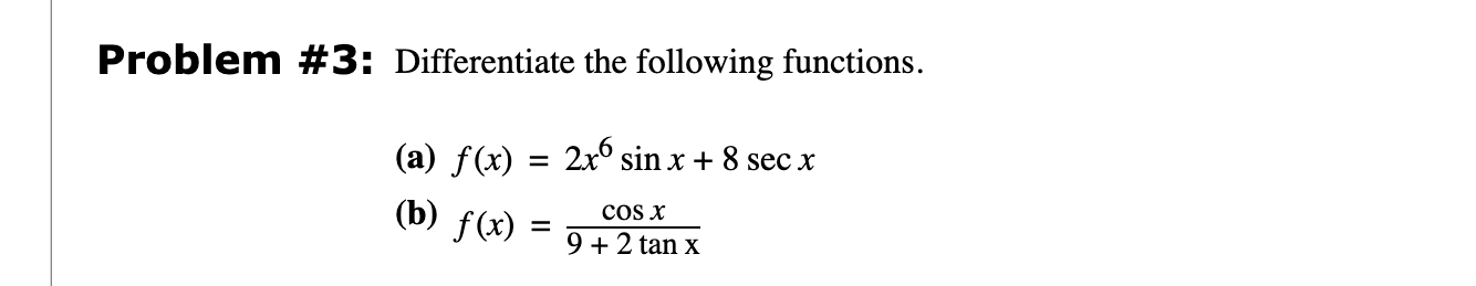 Solved Problem # 3: Differentiate the following | Chegg.com