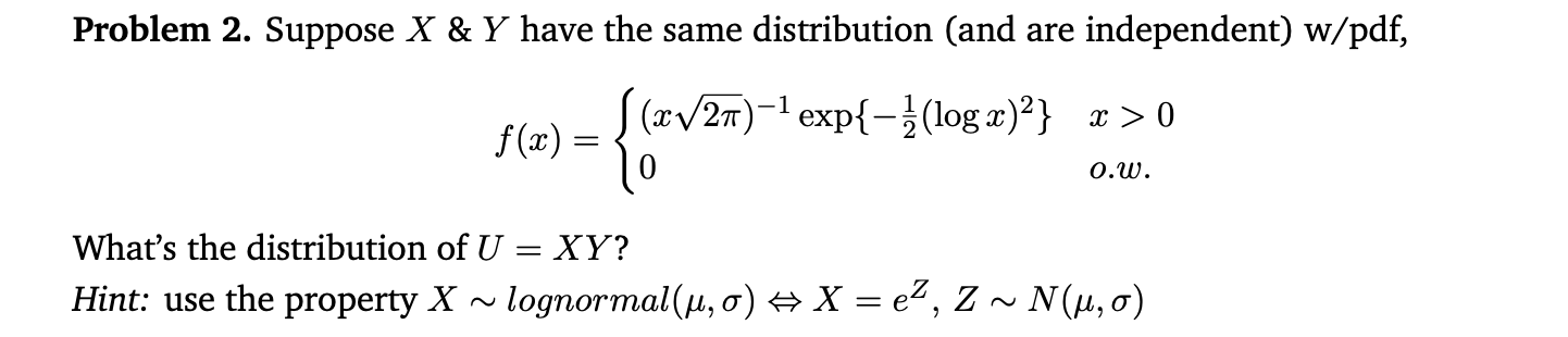 Solved Problem 2. ﻿Suppose x&Y ﻿have the same distribution | Chegg.com