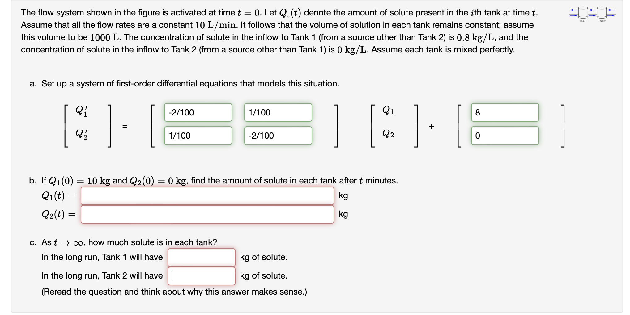 The flow system shown in the figure is activated at time \( t=0 \). Let \( Q_{.}(t) \) denote the amount of solute present in