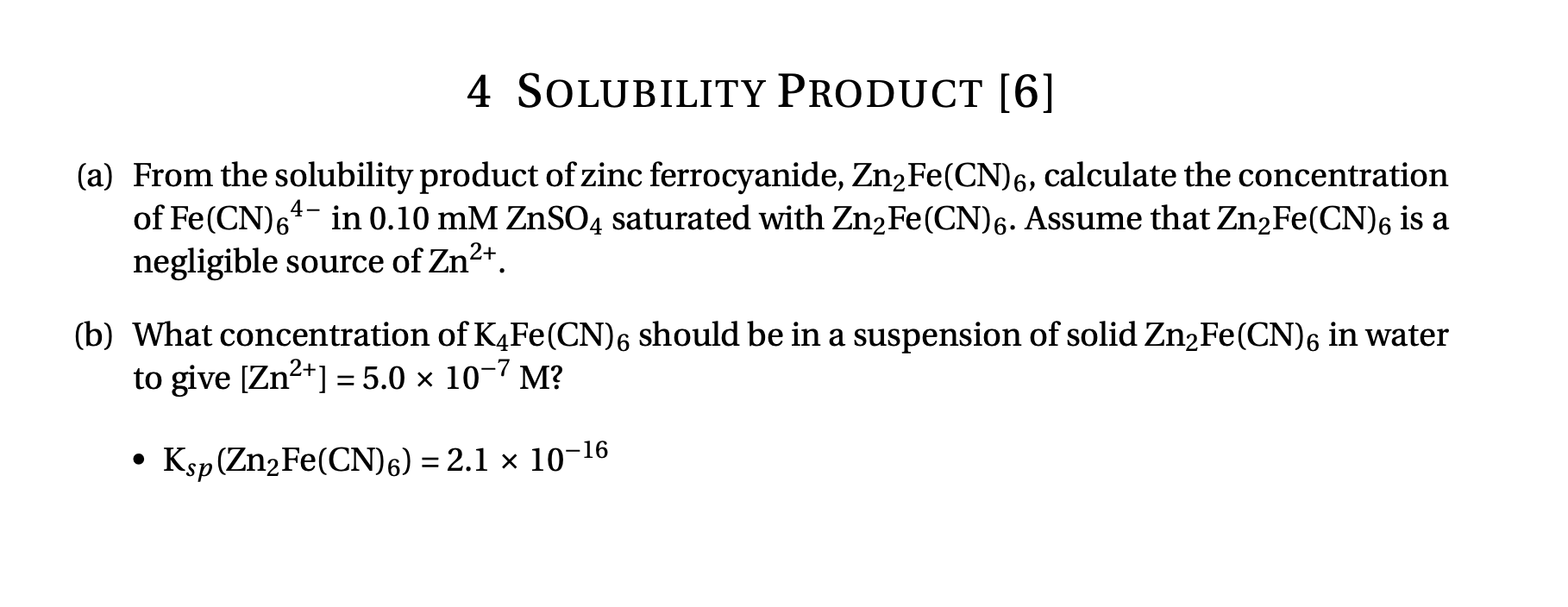 Solved (a) From the solubility product of zinc ferrocyanide,