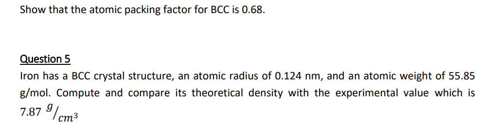 Solved Show that the atomic packing factor for BCC is 0.68. | Chegg.com