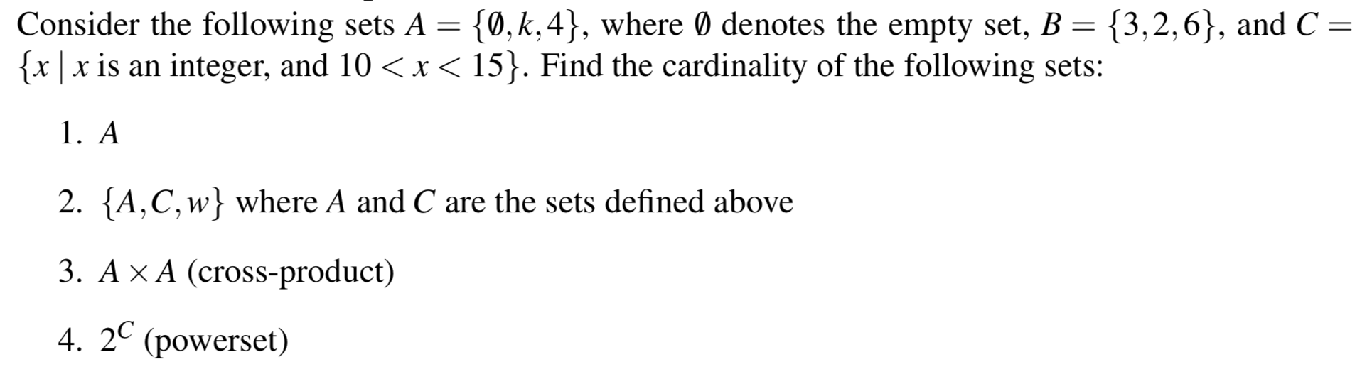 Solved Consider the following sets A = {0,k,4}, where Ø | Chegg.com