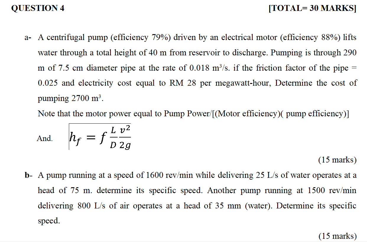 Solved QUESTION 4 [TOTAL= 30 MARKS] A- A Centrifugal Pump | Chegg.com