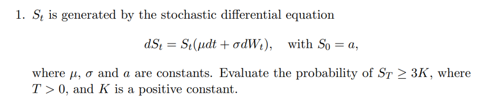 Solved 1. St is generated by the stochastic differential | Chegg.com