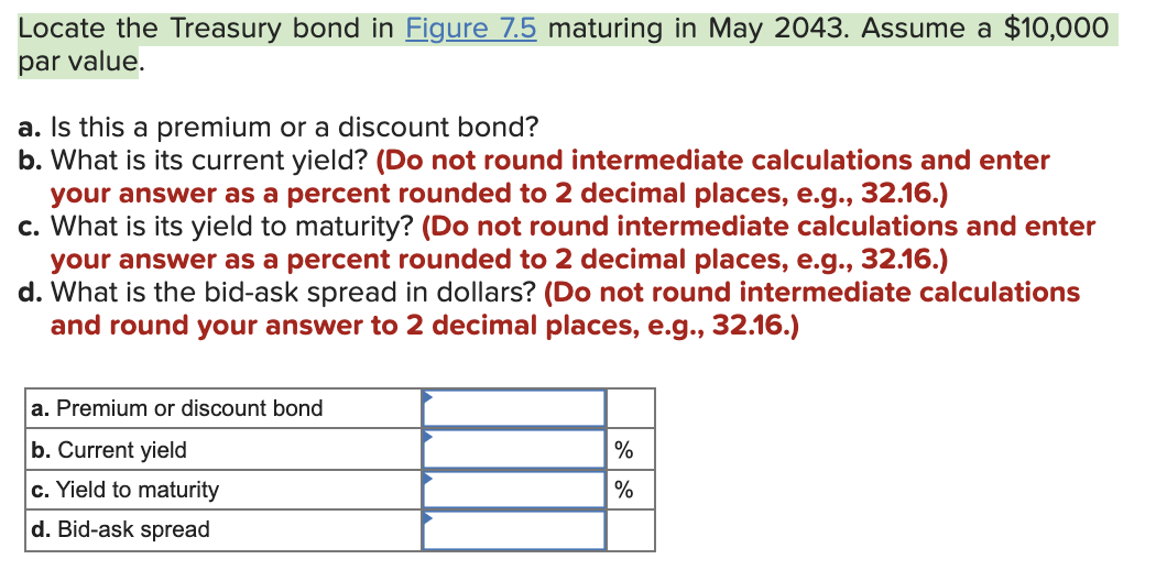 Solved Locate The Treasury Bond In Figure 7.5 Maturing In | Chegg.com