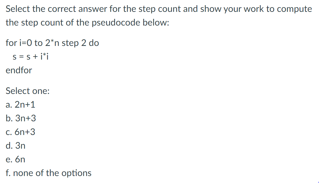 Solved Select the correct answer for the step count and show | Chegg.com