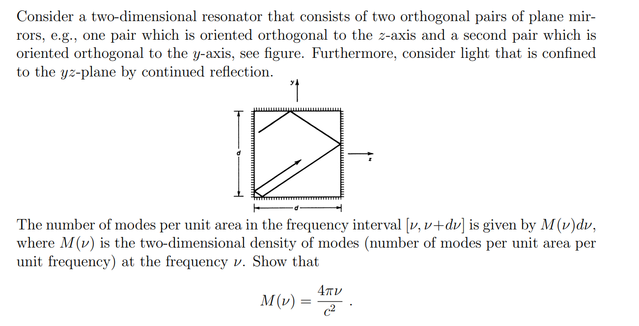 Solved Consider a twodimensional resonator that consists of